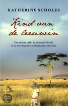 Katherine Scholes, Kind van de leeuwin